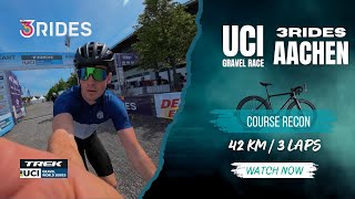 [RECON] UCI Gravelrace - 3Rides AACHEN