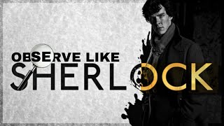 Sherlock-Level Observation: The Skill That Reveals What Others Can’t See☠️