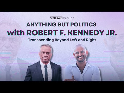 ANYTHING BUT POLITICS with ROBERT F. KENNEDY JR.: Transcending Beyond Left and Right