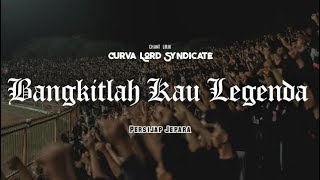 Curva Nord Syndicate KOMPAK BANGET Bangkitlah Kau Lengenda - Persijap Jepara Liga 2 Indonesia