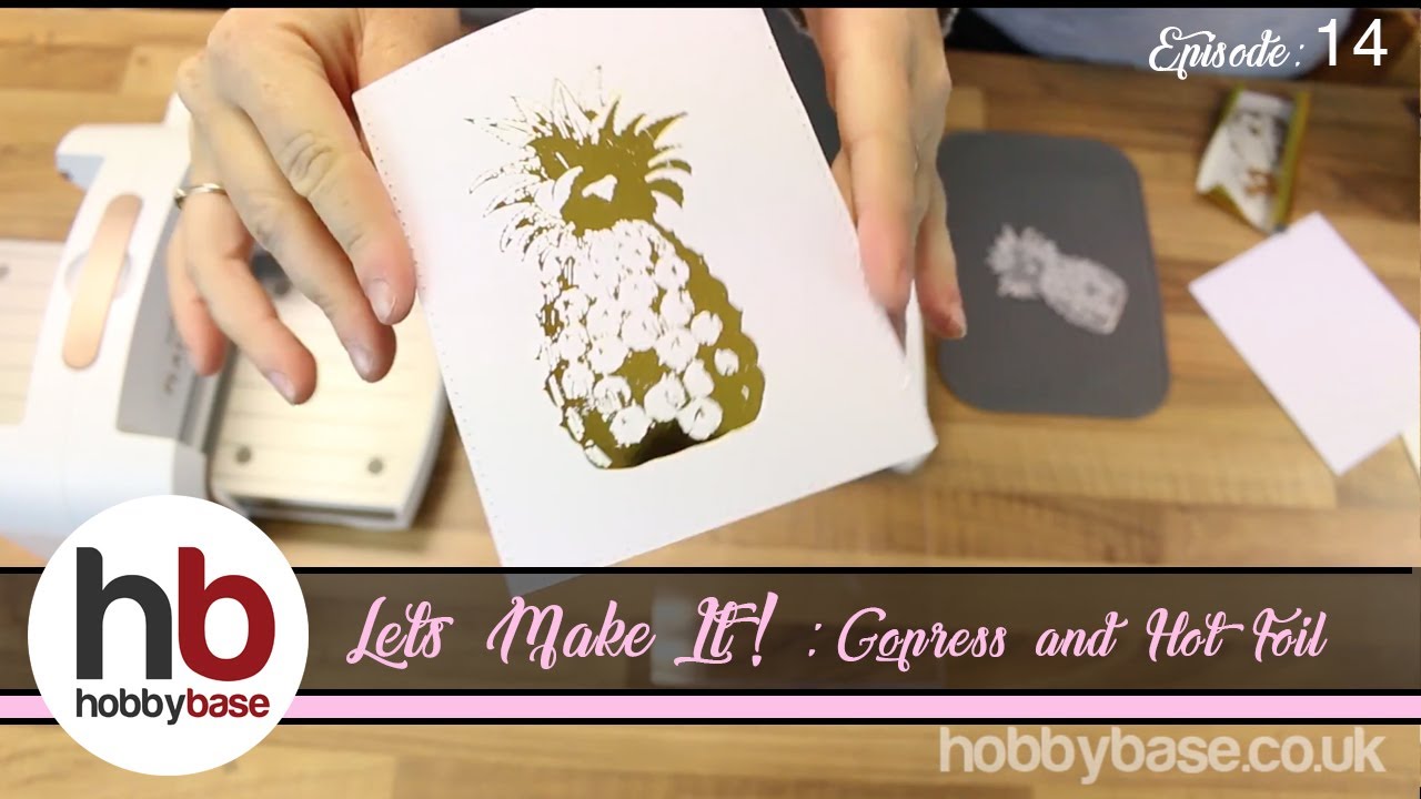 Let's Make It!; Episode 14 How to Use GoPress & Hot Foil Machine Demo