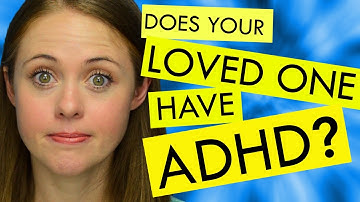 How to Help Someone who has ADHD