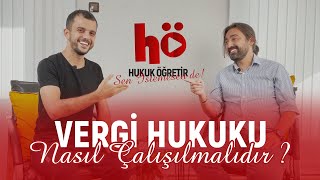 Vergi Hukuku | Nasıl Çalışılmalı ? | www.hukkogretir.com