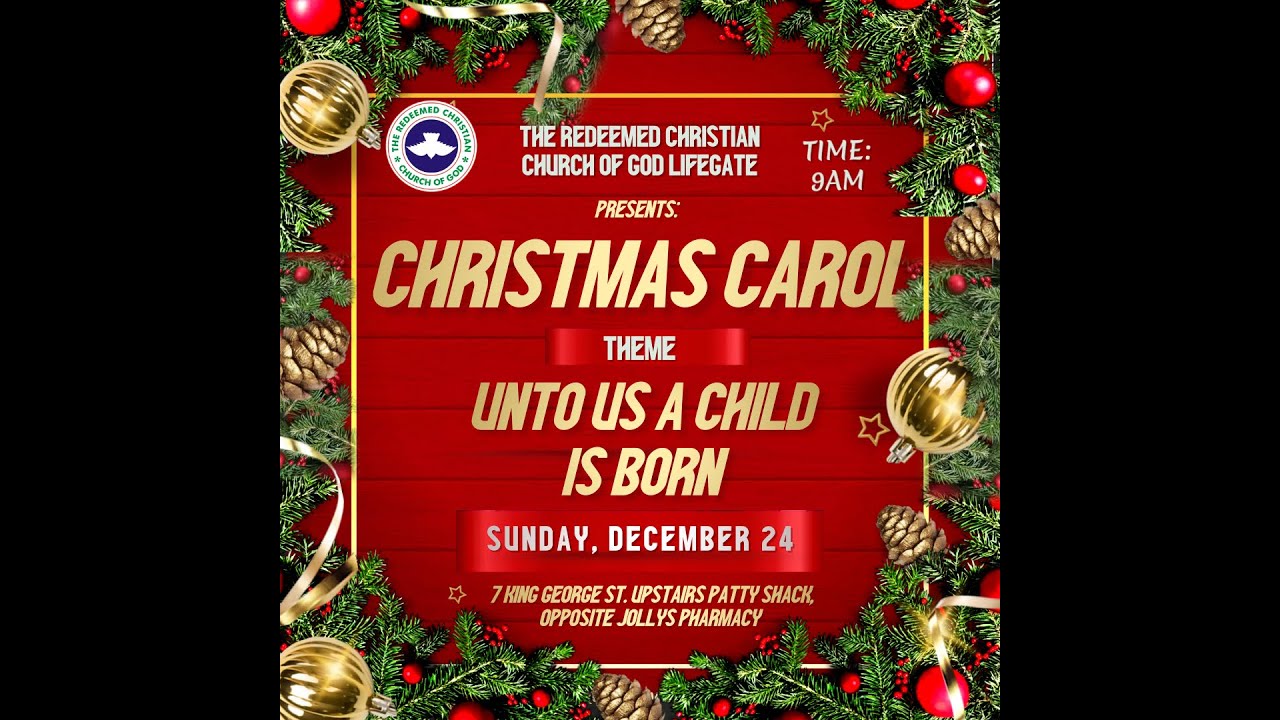 Christmas Service Program Rccg CHRISTMAS CAROL SERVICE || RCCG LIFEGATE DOMINICA || 24/12/2023 - YouTube