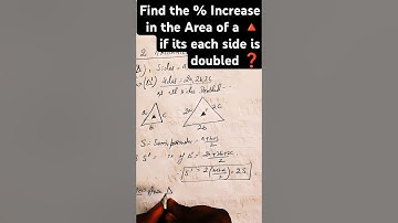 Find the % Increase in the Area of a 🔺 if its each side is doubled ❓