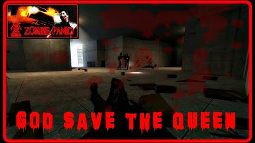 Zombie Panic! Source - God Save the Queen (Objective)