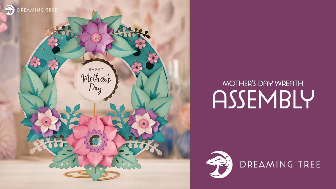 Download Svg File Mother S Day Wreath Assembly Tutorial Youtube