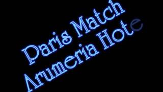 Paris Match - Arumeria Hotel chords