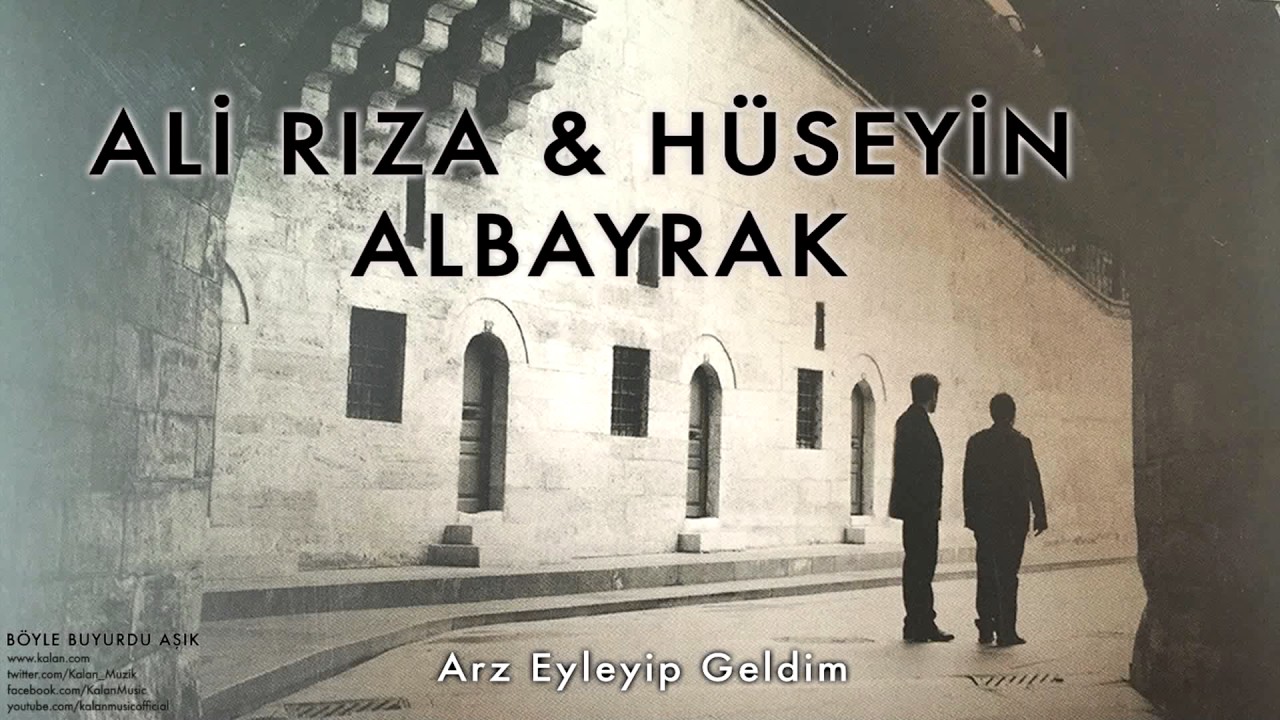 Ali Rıza & Hüseyin Albayrak - Arz Eyleyip Geldim [ Böyle Buyurdu Aşık © 2013 Kalan Müzik ] auf YouTube ansehen