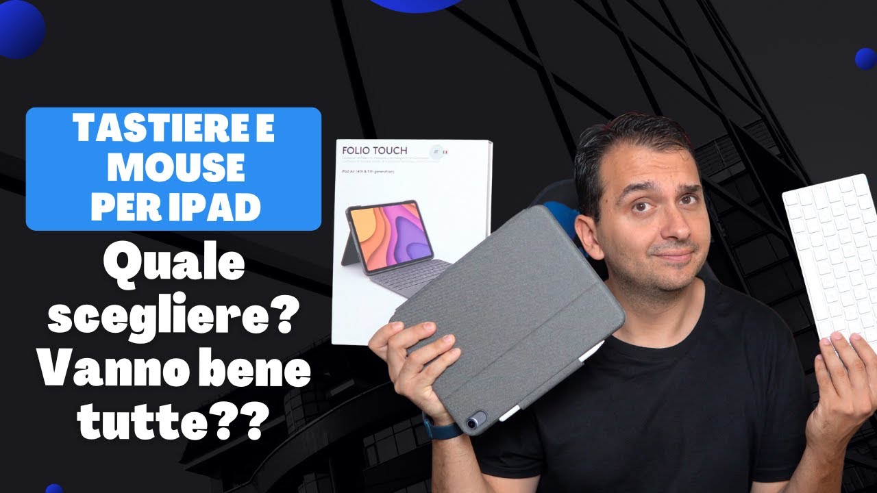 Soluzione Tastiera e mouse per iPad - Quale scegliere? PRO e CONTRO tra i vari modelli
