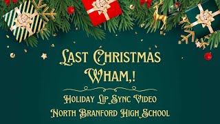NBHS  "Last Christmas" Lip Sync Music Video - 2024