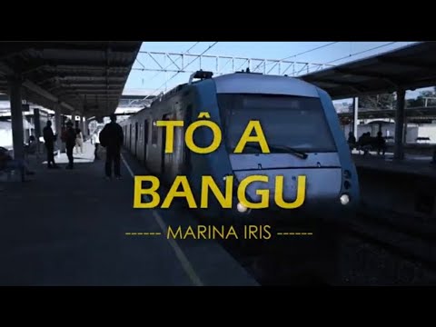 Marina Iris - Tô a Bangu