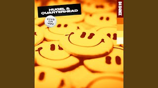 Eyes On You - HUGEL & Quarterhead