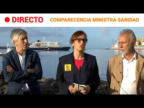 Comparecencia ministerial sobre llegada del crucero MV Hondius a Tenerife por brote de hantavirus