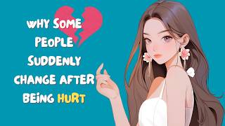Why Some People Suddenly Change After Being Hurt (Psychology Explained)