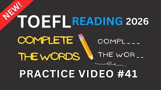 TOEFL Reading | Complete the Words Practice #41