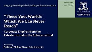 These Vast Worlds Which We May Never Reach: 2026 Miegunyah Distinguished Visiting Fellow Lecture Update