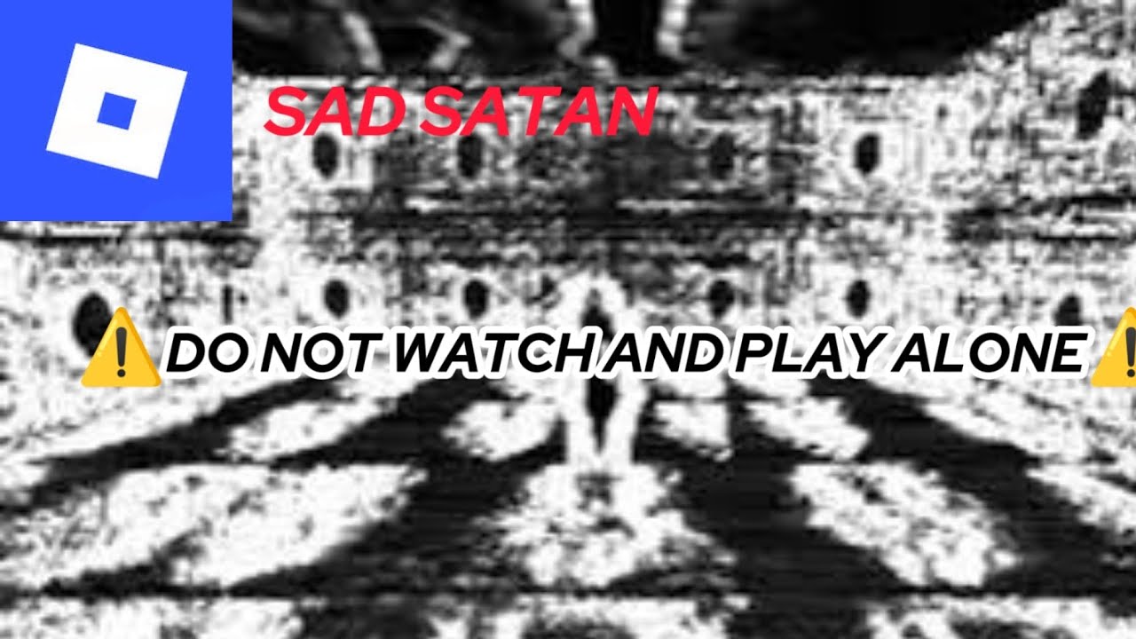 The Forbidden Game On Roblox Sad Satan YouTube 