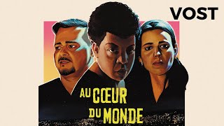 Bande annonce Au cœur du monde 