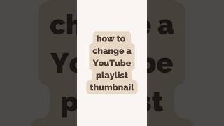 #HowTo Change the thumbnail on a YouTube Playlist | studio movellan