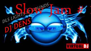 Slow Jam Vol  1 Dj Dens