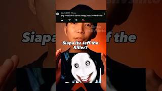 Siapa itu Jeff the Killer? #creepypasta #ceritaseram screenshot 3