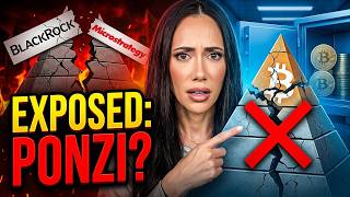 EXPOSED BlackRock and MicroStrategy Bitcoin Ponzi (All of Crypto at RISK)