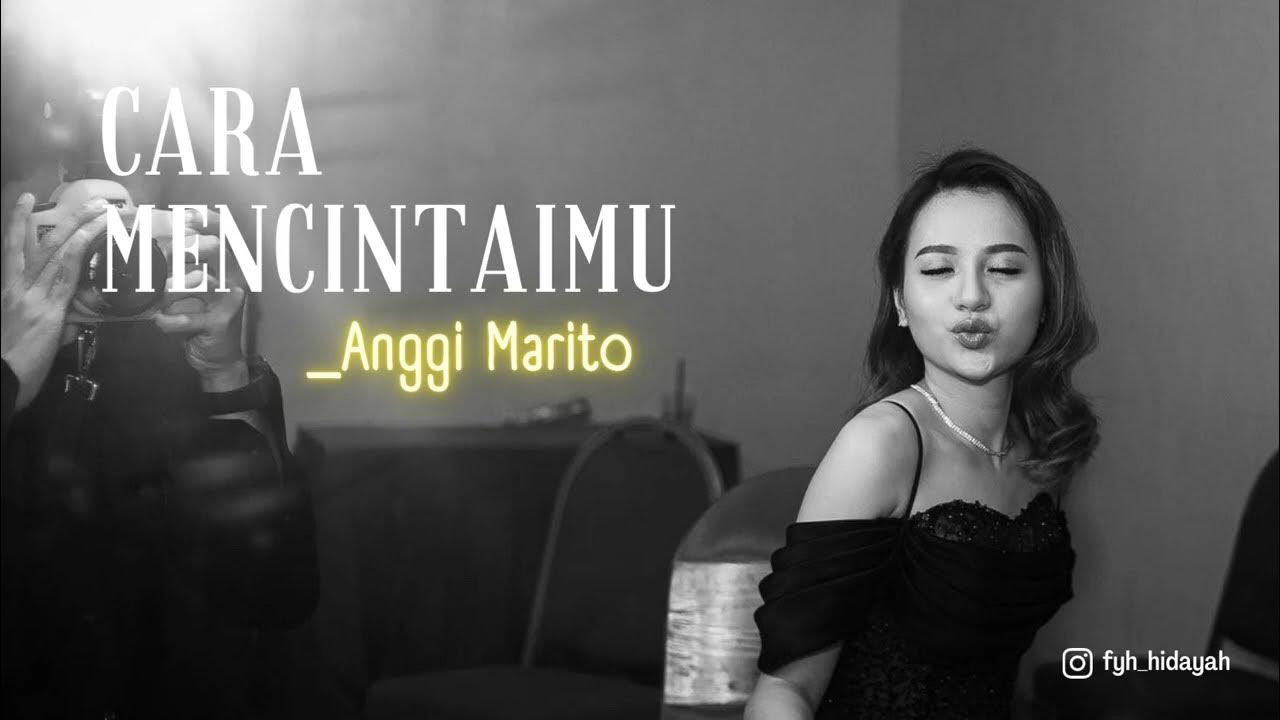 Anggi Marito Cara Mencintaimu With Lyric YouTube Music