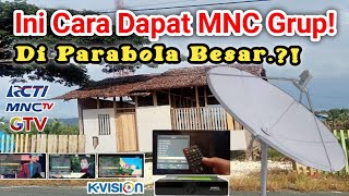 Download lagu Cara Mendapatkan RCTI, MNCTV, GTV di K-Vision Bromo Parabola Besar (Bukan Channel Gratis!)