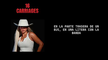 Beyoncé - 16 CARRIAGES [Traducción/Español]