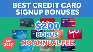 ⭐BEST Credit Card Sign Up BONUSES in Q2 2023 (NO Annual Fee)🤑Best Cash Back Credit Card Bonus Offers image