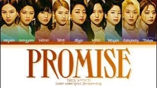 TWICE (トゥワイス)- 'PROMISE' Lyrics (Color coded lyrics)