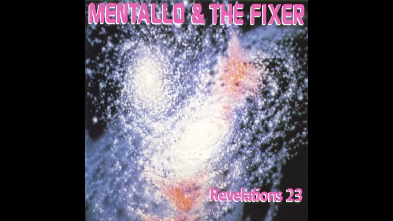 Mentallo & The Fixer - Revelations 23