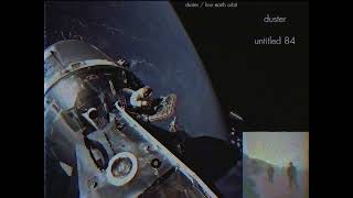 duster - untitled 84 [low earth orbit remastered]