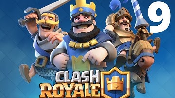 Clash Royale - Gameplay Walkthrough Part 9-  (iOS, Android)