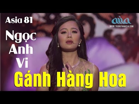 Video Gánh Hàng Hoa | Châu Đình An | Ngọc Anh Vi | ASIA 81 - youtube