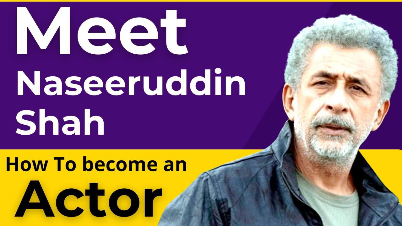 Meet Naseeruddin Shah - Acting Advice Part 1| Method Acting |  Joinfilms Academy