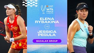 Elena Rybakina vs. Jessica Pegula | 2023 WTA Finals Group Stage | WTA Match Highlights