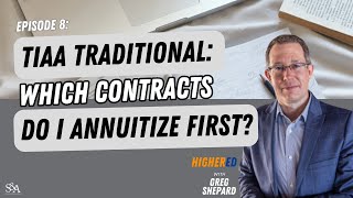 TIAA Traditional: Which Contracts do I Annuitize First? (Ep. 8)