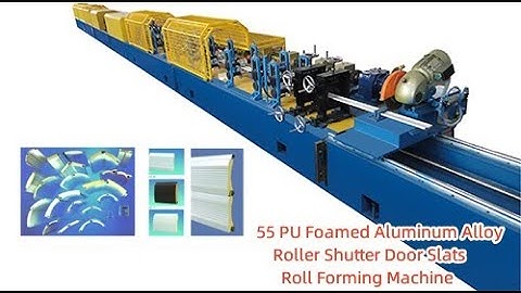 55 /77 PU Foamed Aluminum Alloy Roller Shutter Door Slats Roll Forming Machine