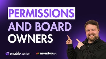 Setting permissions and board owners in monday.com