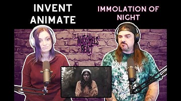 Invent Animate - Immolation Of Night (Reaction)