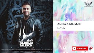 Alireza Talischi - Leyla ( علیرضا طلیسچی - لیلا )