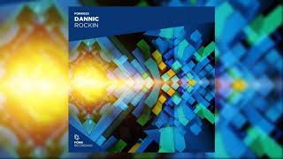 Dannic - Rockin (Original Mix) Exclusive EDM Orgasmic 🔥