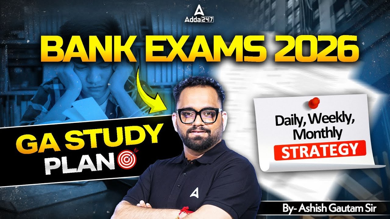 Bank Exams 2026 GA Strategy | Daily, Weekly & Monthly Current Affairs ...