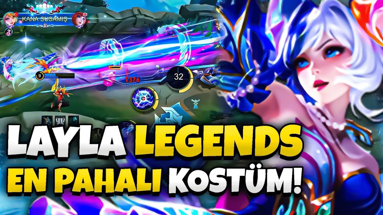 OYUNUN EN PAHALI KOSTÜMÜ LAYLA LEGEND! - Mobile Legends