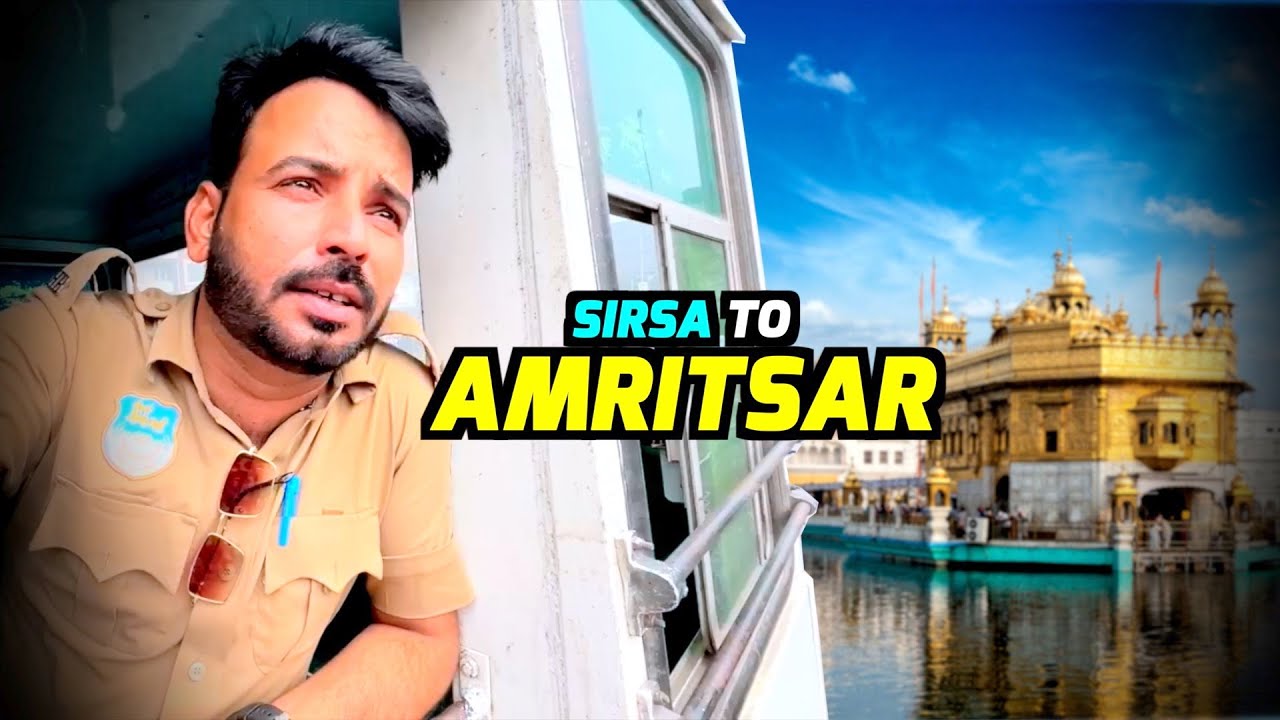 हरियाणा रोडवेज सिरसा से श्री अमृतसर साहिब बस यात्रा | Haryana Roadways Sunil PG Vlog 
