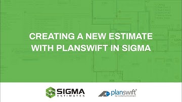 How to create a new estimate with Planswift in Sigma