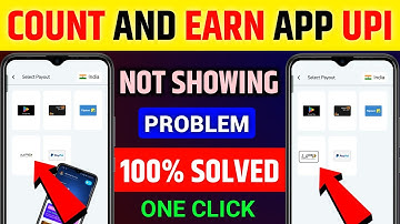 Count & Earn App UPI Option Not Showing | count and earn app unlimited trick | Count and earn app