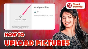 Pinterest Picture Perfect: How to Upload Pictures on Pinterest (Step-by-Step Guide 2024)